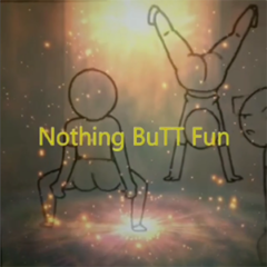 Nothing Butt Fun (Trap Dance)