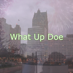 Detroit Trap – What up Doe (Midwest Hiphop)